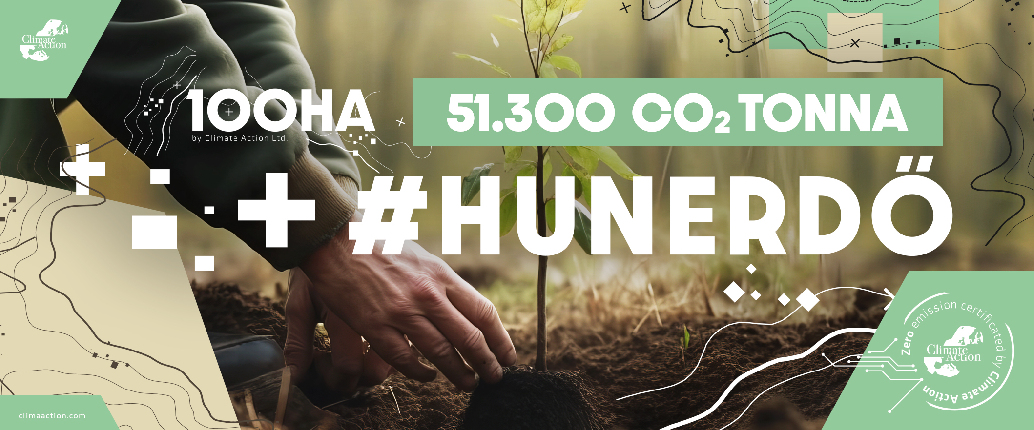 100HA HUNERDŐ – TOGETHER IN THE FIGHT AGAINST CLIMATE CHANGE AND IN IMPROVING THE STATE OF OUR SUSTAINING ENVIRONMENT